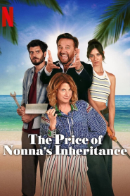 The Price of Nonna’s Inheritance 2024
